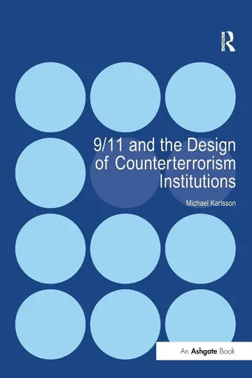 Cover of 9/11 and the Design of Counterterrorism Institutions
