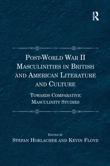 Cover of Post-world War II Masculinities in British and American Literature and Culture