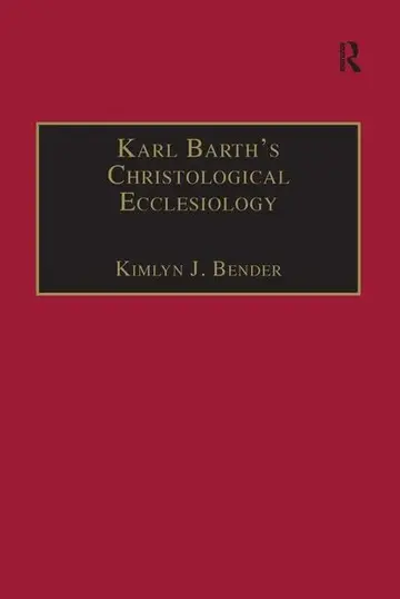 Cover of Karl Barth's Christological Ecclesiology