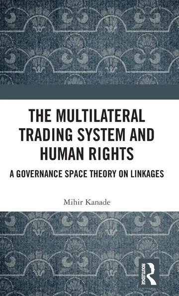 Cover of The Multilateral Trading System and Human Rights