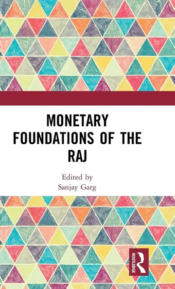 Cover of Monetary Foundations of the Raj