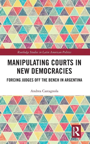 Cover of Manipulating Courts in New Democracies