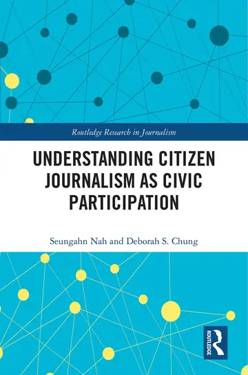 Cover of Understanding Citizen Journalism as Civic Participation