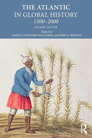 Cover of The Atlantic in Global History 1500-2000