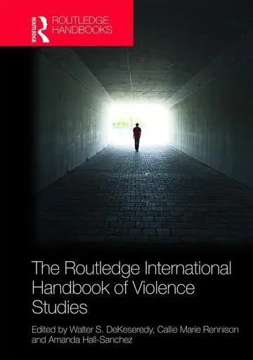 Cover of Routledge International Handbook of Violence Studies, 1st Edition