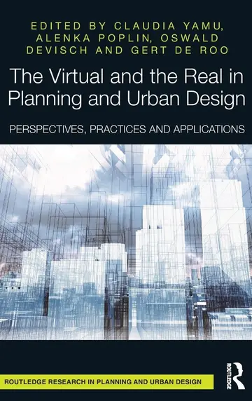 Cover of The Virtual and the Real in Planning and Urban Design