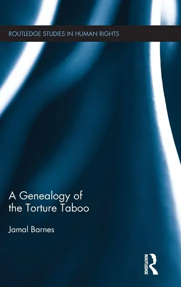 Cover of A Genealogy of the Torture Taboo