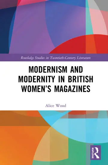 Cover of Modernism and Modernity in British Women’s Magazines