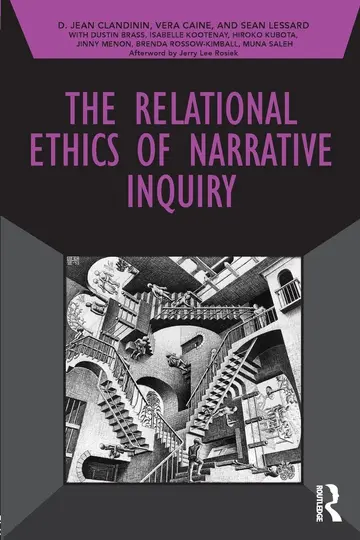 Cover of The Relational Ethics of Narrative Inquiry
