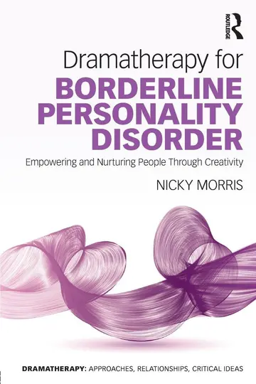 Cover of Dramatherapy for Borderline Personality Disorder