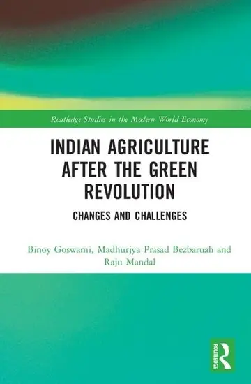 Cover of Indian Agriculture after the Green Revolution