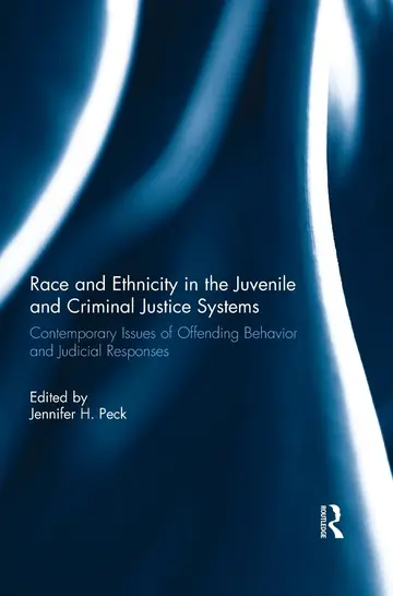 Cover of Race and Ethnicity in the Juvenile and Criminal Justice Systems
