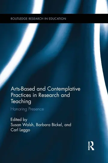 Cover of Arts-based and Contemplative Practices in Research and Teaching