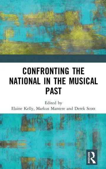 Cover of Confronting the National in the Musical Past