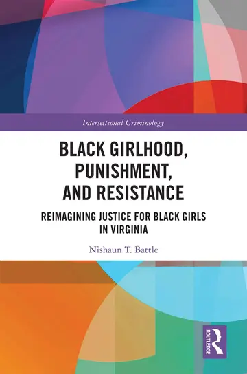 Cover of Black Girlhood, Punishment, and Resistance