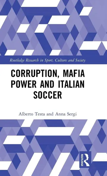 Cover of Corruption, Mafia Power and Italian Soccer