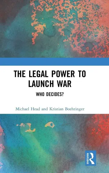 Cover of The Legal Power to Launch War