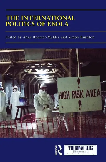 Cover of The International Politics of Ebola