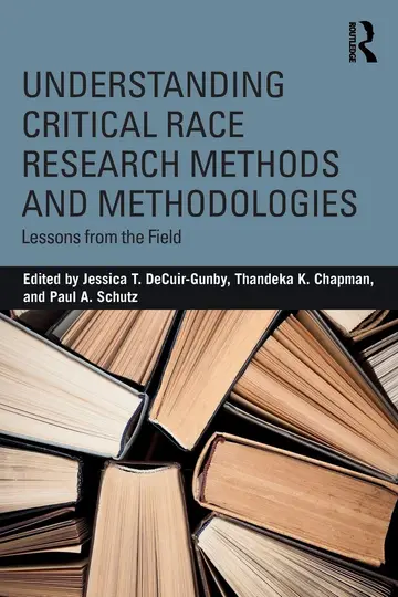 Cover of Understanding Critical Race Research Methods and Methodologies