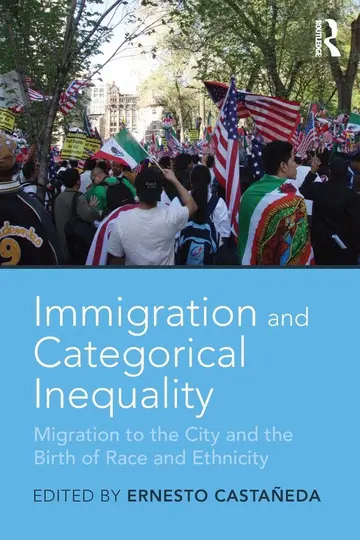 Cover of Immigration and Categorical Inequality