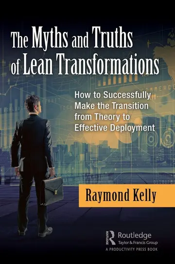 Cover of The Myths and Truths of Lean Transformations