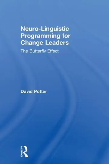 Cover of Neuro-Linguistic Programming for Change Leaders