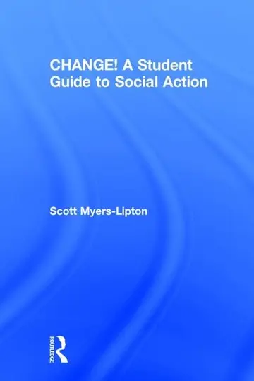 Cover of CHANGE! A Student Guide to Social Action