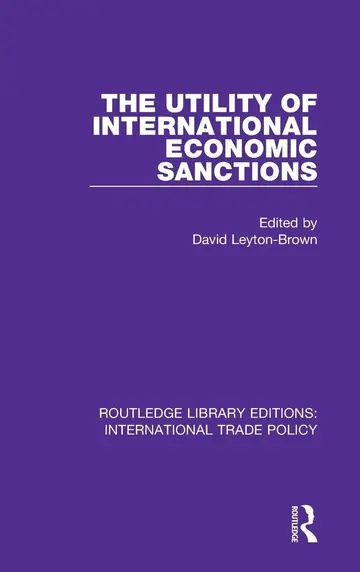 Cover of The Utility of International Economic Sanctions