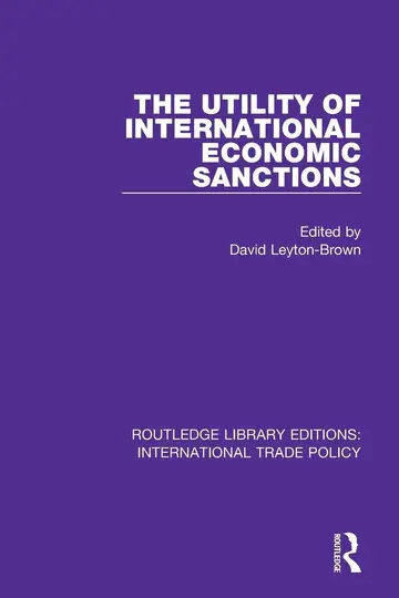 Cover of The Utility of International Economic Sanctions