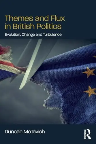 Cover of Themes and Flux in British Politics