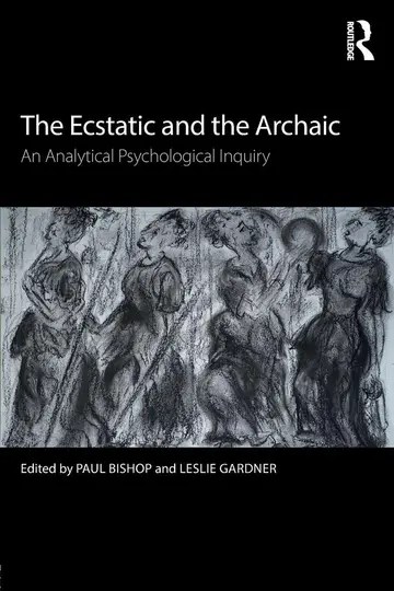 Cover of The Ecstatic and the Archaic