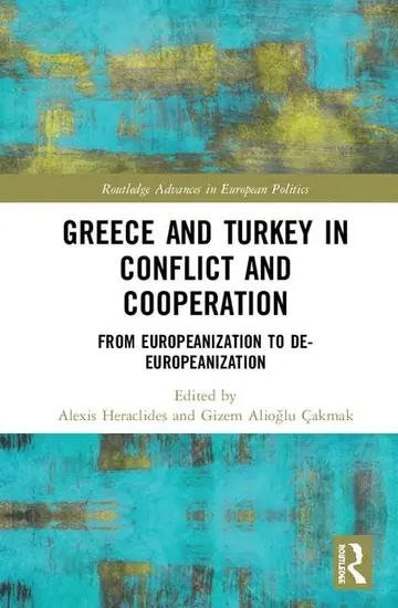 Cover of Greece and Turkey in Conflict and Cooperation