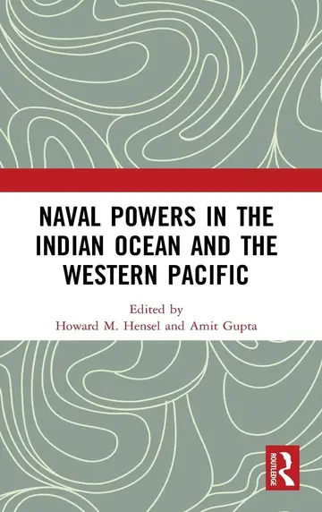 Cover of Naval Powers in the Indian Ocean and the Western Pacific