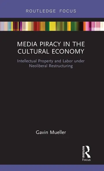 Cover of Media Piracy in the Cultural Economy