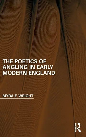 Cover of The Poetics of Angling in Early Modern England