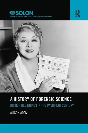Cover of A History of Forensic Science