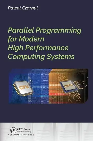 Cover of Parallel Programming for Modern High Performance Computing Systems