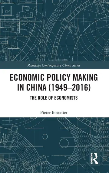 Cover of Economic Policy Making in China (1949-2016)