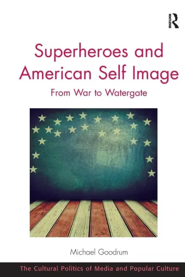 Cover of Superheroes and American Self Image
