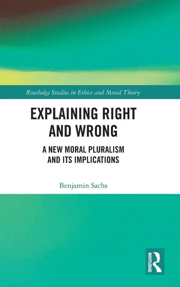 Cover of Explaining Right and Wrong