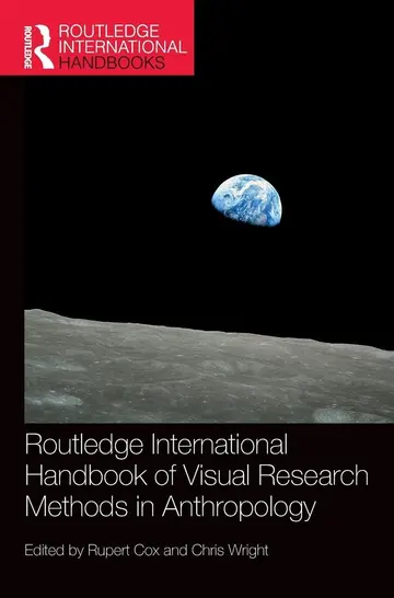 Cover of Routledge International Handbook of Visual Research Methods in Anthropology