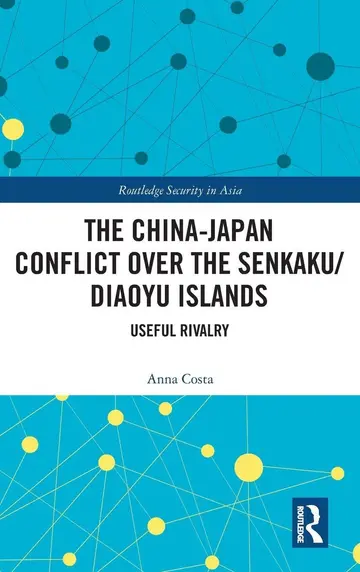 Cover of The China-Japan Conflict over the Senkaku/Diaoyu Islands