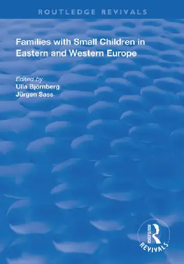 Cover of Families with Small Children in Eastern and Western Europe
