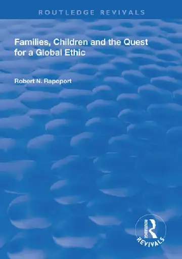 Cover of Families, Children and the Quest for a Global Ethic