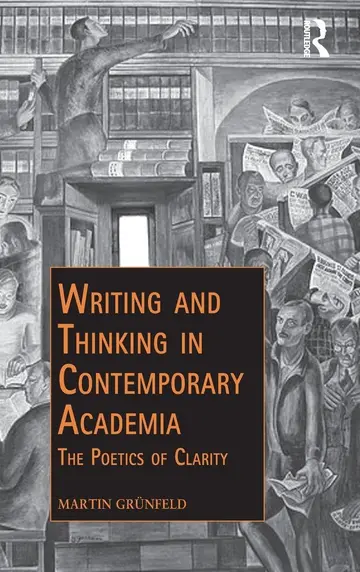 Cover of Writing and Thinking in Contemporary Academia