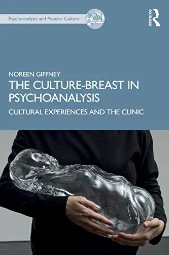 Cover of The Culture-Breast in Psychoanalysis