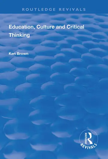 Cover of Education, Culture and Critical Thinking
