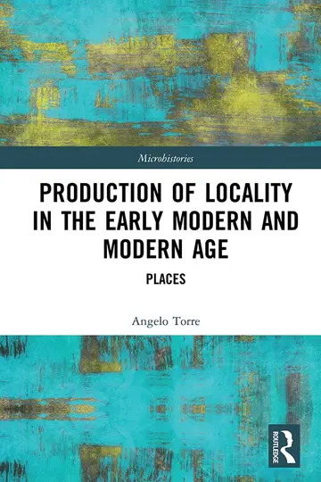 Cover of Production of Locality in the Early Modern and Modern Age