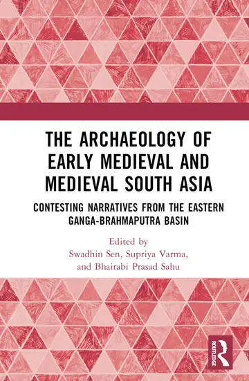 Cover of The Archaeology of Early Medieval and Medieval South Asia