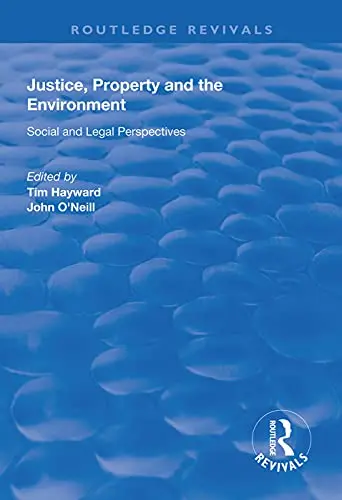 Cover of Justice, Property and the Environment